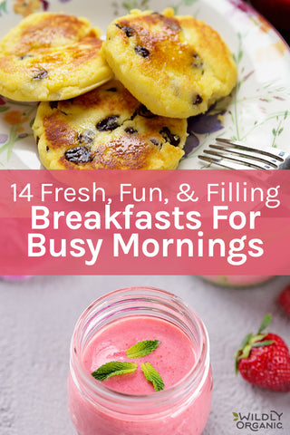 A jar of pink smoothie with mint leaves, and plate of pancakes with text 14 Breakfasts for Busy Mornings.