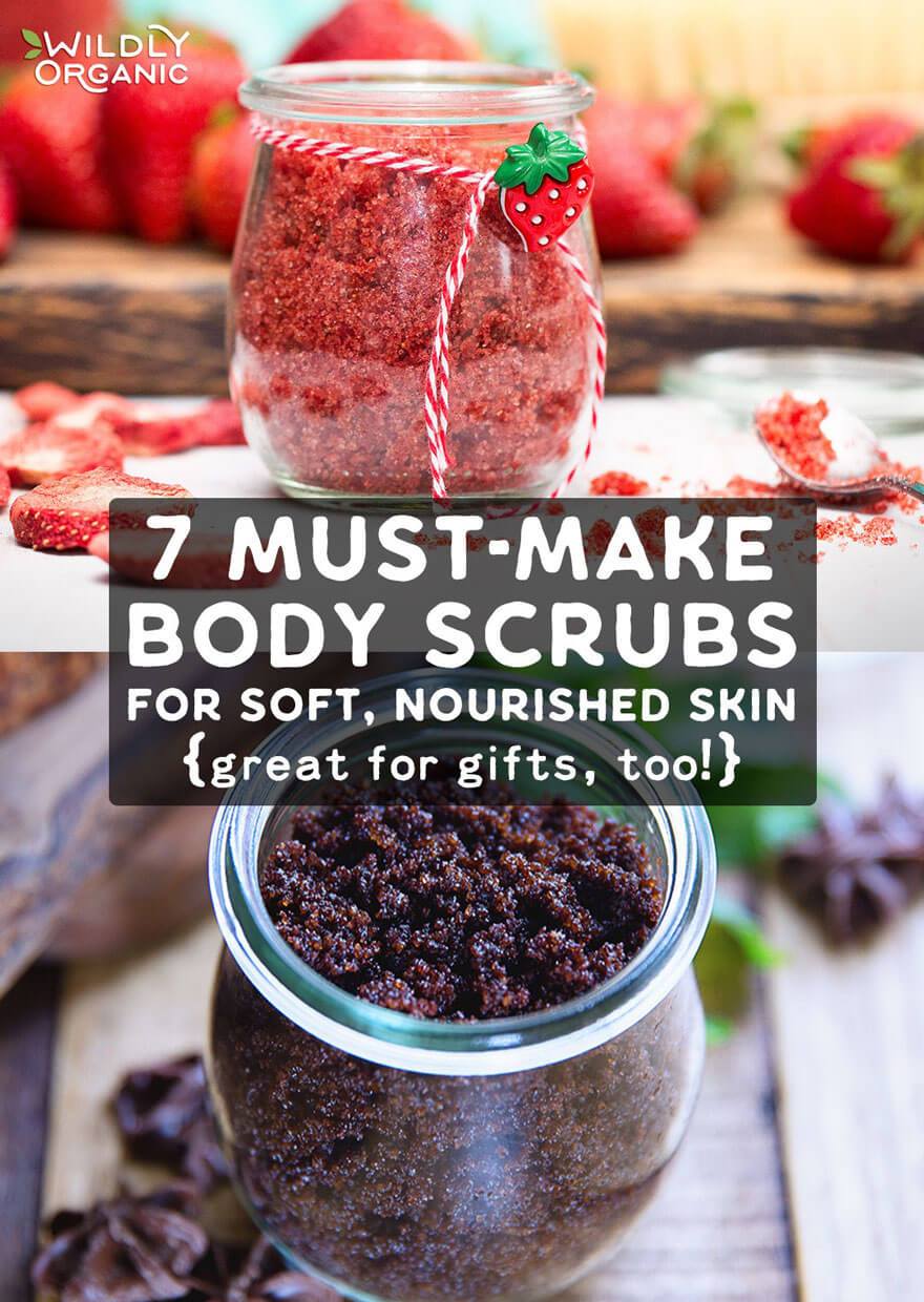 7 A jar of homemade body scrub with a decorative berry and text 7 Must-Make Body Scrubs for Soft, Nourished Skin