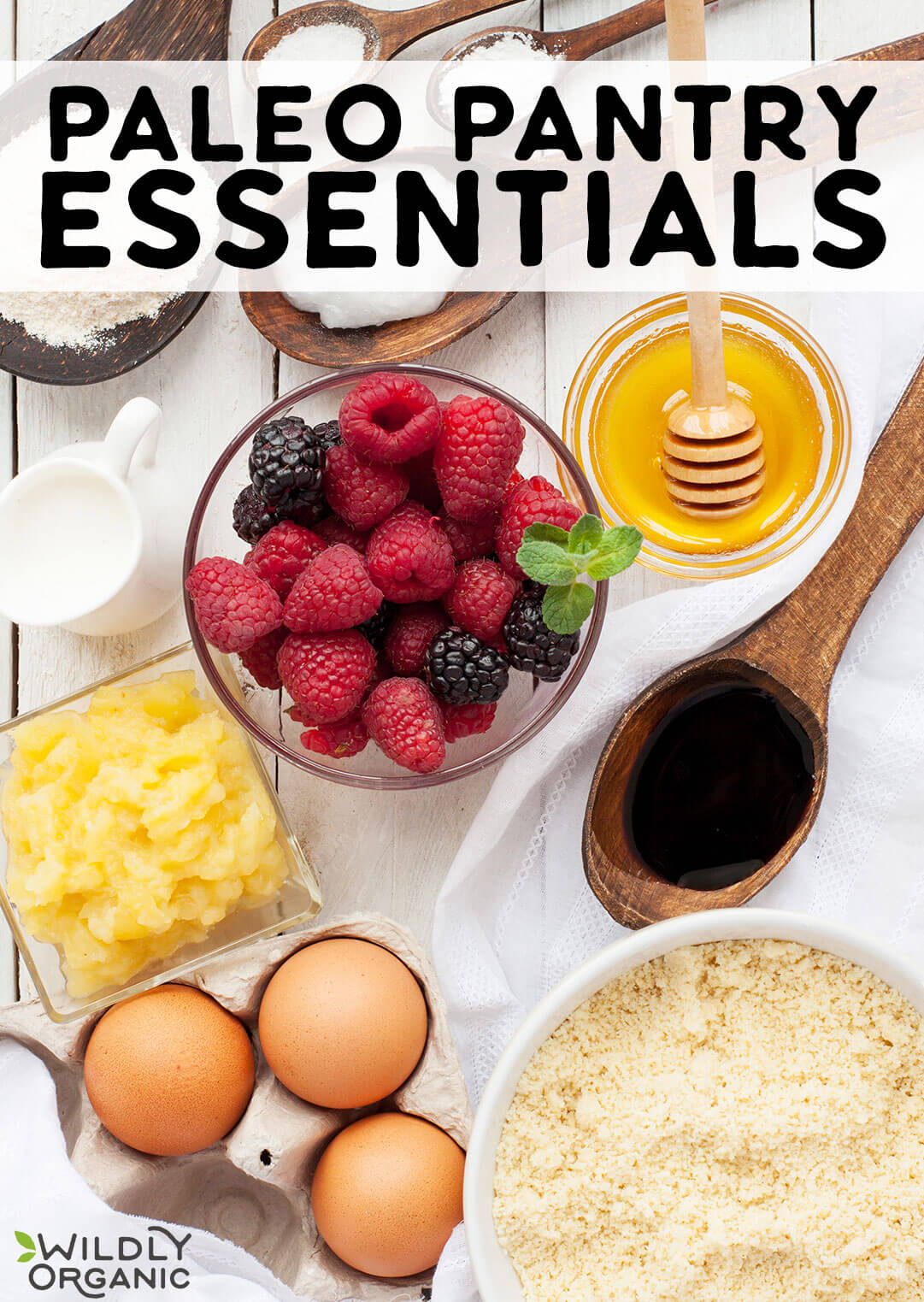 Paleo-Pantry-Essentials---Wildly-Organic-main Photo of different paleo pantry essentials in bowls and on spoons – almond flour, coconut flour, honey, coconut oil