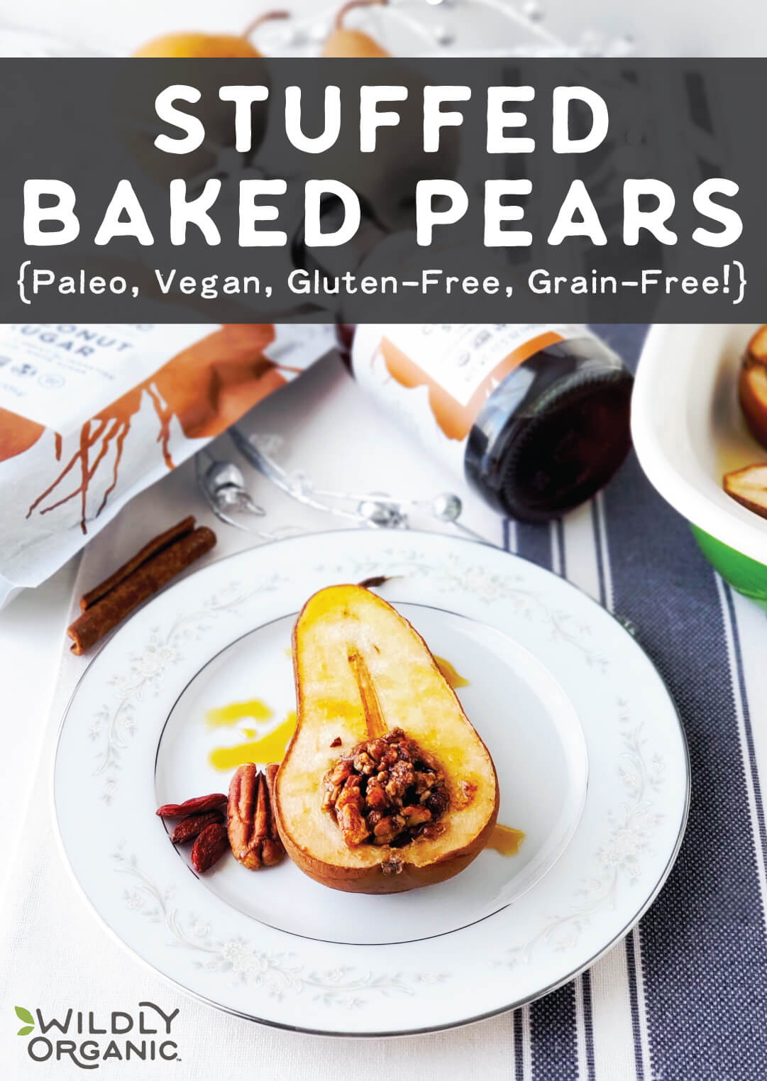 A photo of a baked stuffed pear stuffed with paleo grain-free fruit and nut filling and topped with a drizzle of Wildly Organic coconut syrup.