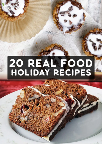 Assorted holiday treats with text overlay '20 Real Food Holiday Recipes' by Wildly Organic